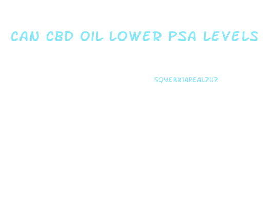 Can Cbd Oil Lower Psa Levels