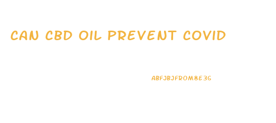 Can Cbd Oil Prevent Covid