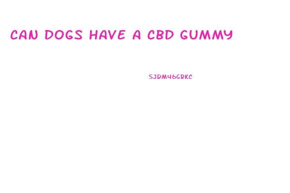 Can Dogs Have A Cbd Gummy