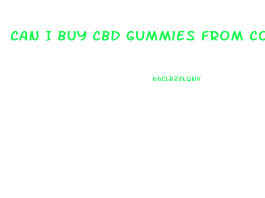 Can I Buy Cbd Gummies From Colorado