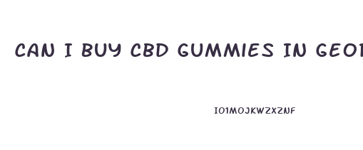 Can I Buy Cbd Gummies In Georgia