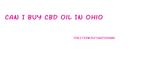 Can I Buy Cbd Oil In Ohio