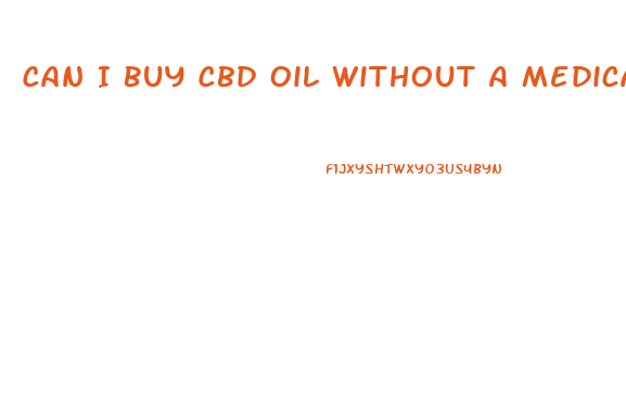 Can I Buy Cbd Oil Without A Medical Card
