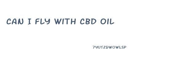 Can I Fly With Cbd Oil