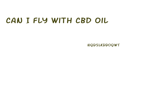 Can I Fly With Cbd Oil