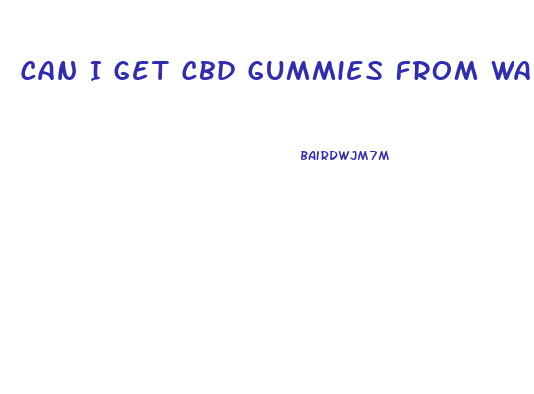 Can I Get Cbd Gummies From Walmart
