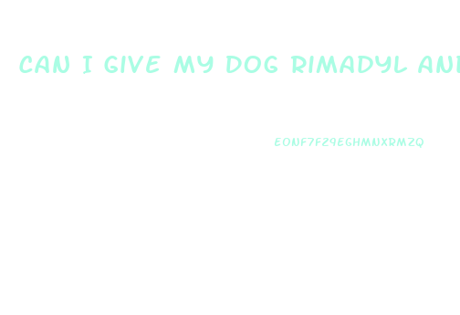 Can I Give My Dog Rimadyl And Cbd Oil