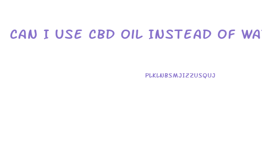 Can I Use Cbd Oil Instead Of Water For Gummies