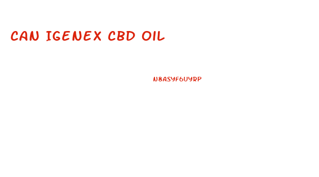 Can Igenex Cbd Oil