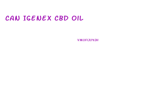 Can Igenex Cbd Oil