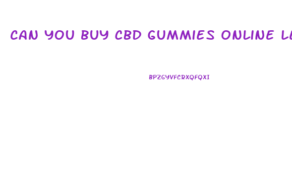 Can You Buy Cbd Gummies Online Legally