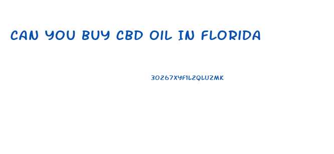 Can You Buy Cbd Oil In Florida