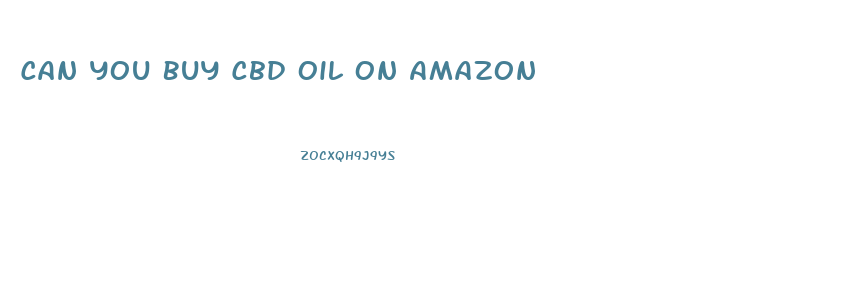 Can You Buy Cbd Oil On Amazon