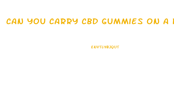 Can You Carry Cbd Gummies On A Plane
