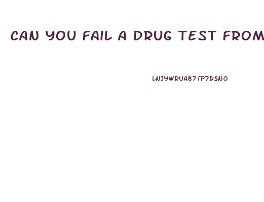 Can You Fail A Drug Test From Cbd Oil