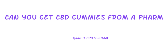 Can You Get Cbd Gummies From A Pharmacy