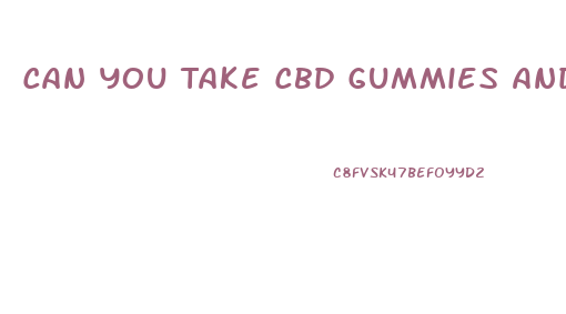 Can You Take Cbd Gummies And Drive