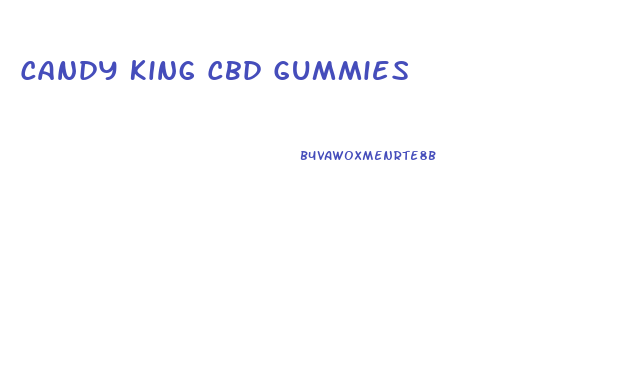 Candy King Cbd Gummies