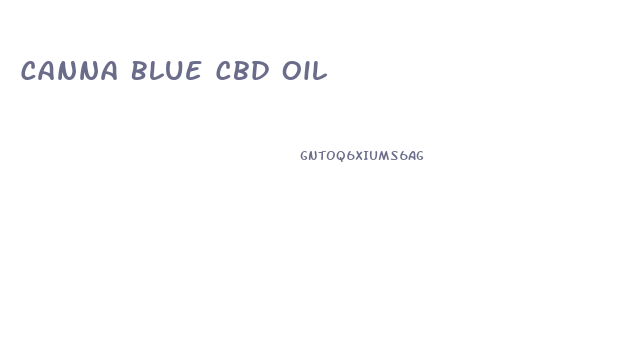 Canna Blue Cbd Oil