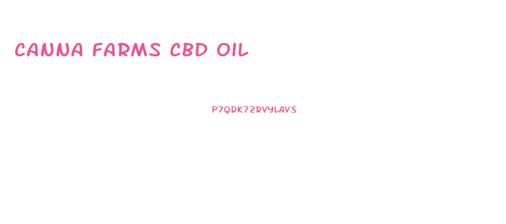 Canna Farms Cbd Oil