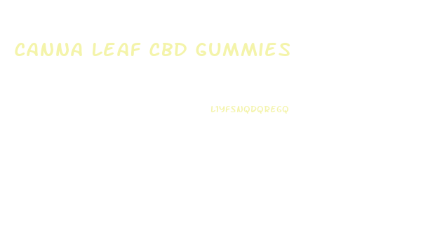 Canna Leaf Cbd Gummies