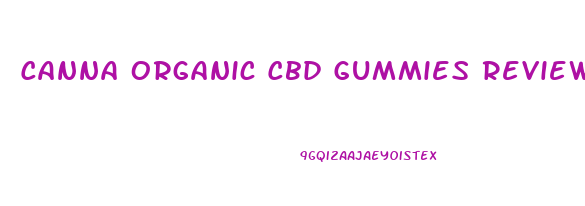 Canna Organic Cbd Gummies Review