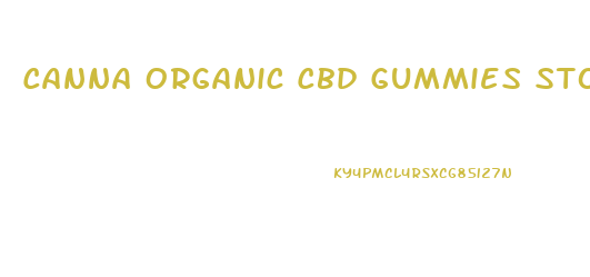 Canna Organic Cbd Gummies Stock Price