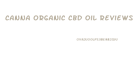 Canna Organic Cbd Oil Reviews