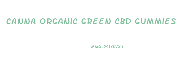 Canna Organic Green Cbd Gummies