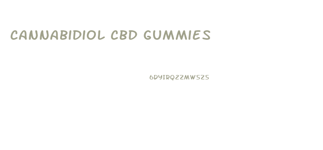Cannabidiol Cbd Gummies
