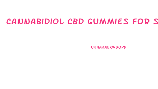 Cannabidiol Cbd Gummies For Sale