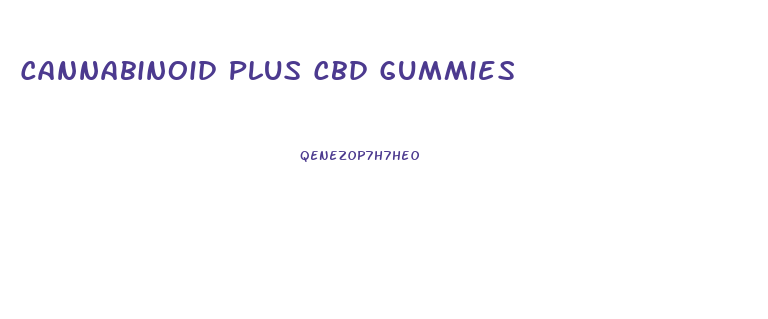 Cannabinoid Plus Cbd Gummies