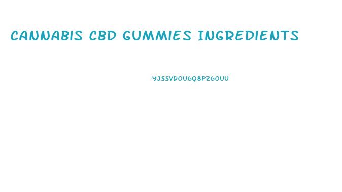 Cannabis Cbd Gummies Ingredients