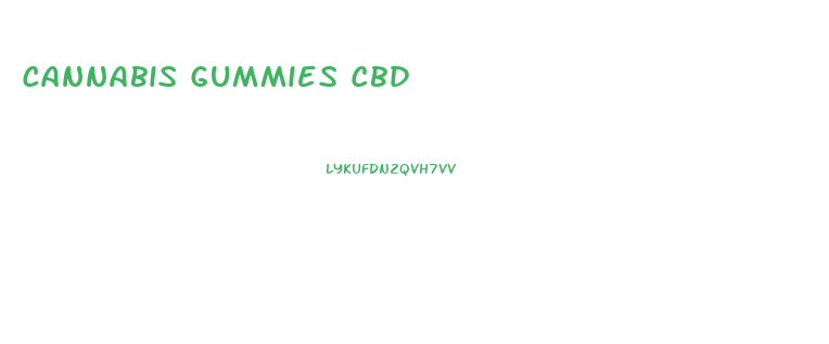 Cannabis Gummies Cbd