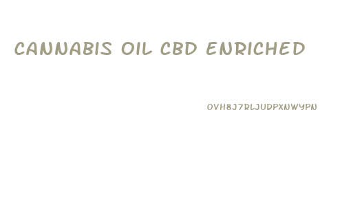 Cannabis Oil Cbd Enriched