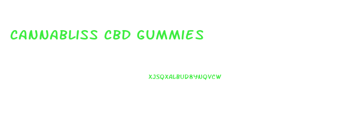Cannabliss Cbd Gummies