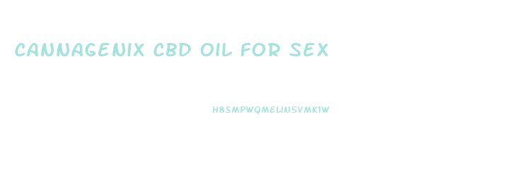 Cannagenix Cbd Oil For Sex