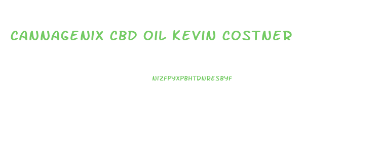 Cannagenix Cbd Oil Kevin Costner