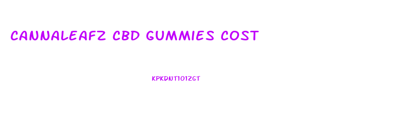 Cannaleafz Cbd Gummies Cost