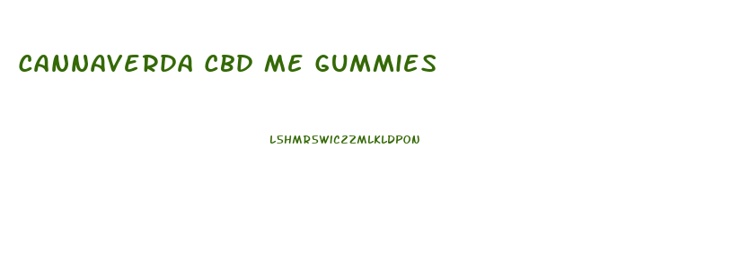 Cannaverda Cbd Me Gummies