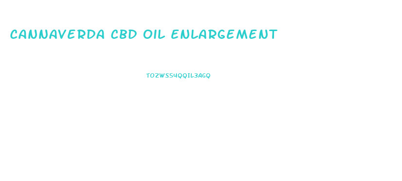 Cannaverda Cbd Oil Enlargement