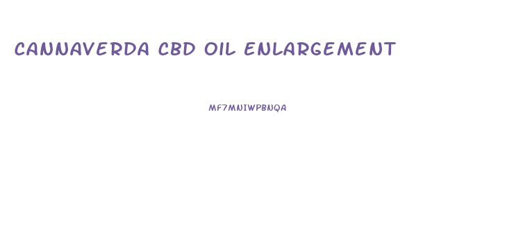 Cannaverda Cbd Oil Enlargement