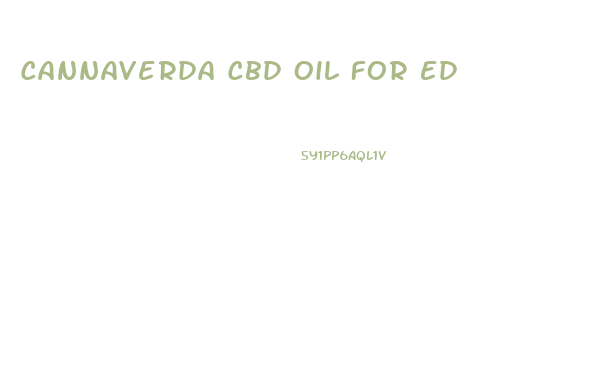 Cannaverda Cbd Oil For Ed