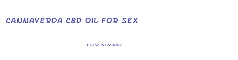 Cannaverda Cbd Oil For Sex