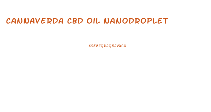 Cannaverda Cbd Oil Nanodroplet