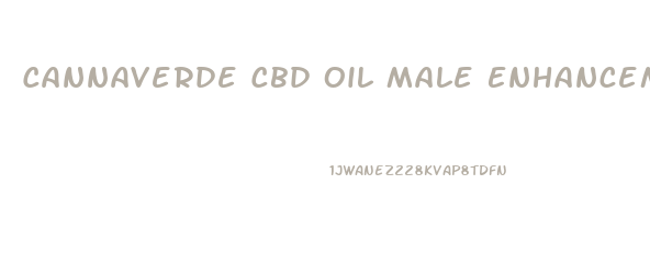 Cannaverde Cbd Oil Male Enhancement Reviews