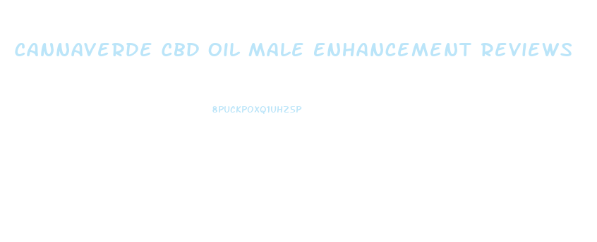 Cannaverde Cbd Oil Male Enhancement Reviews