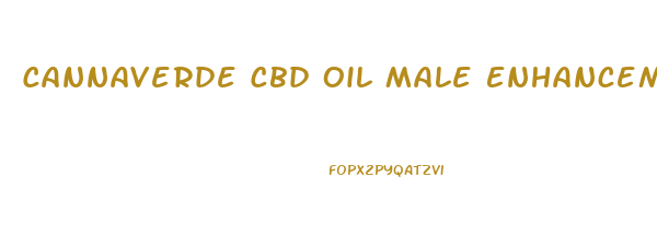 Cannaverde Cbd Oil Male Enhancement Reviews