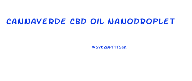 Cannaverde Cbd Oil Nanodroplet