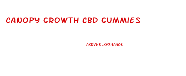 Canopy Growth Cbd Gummies